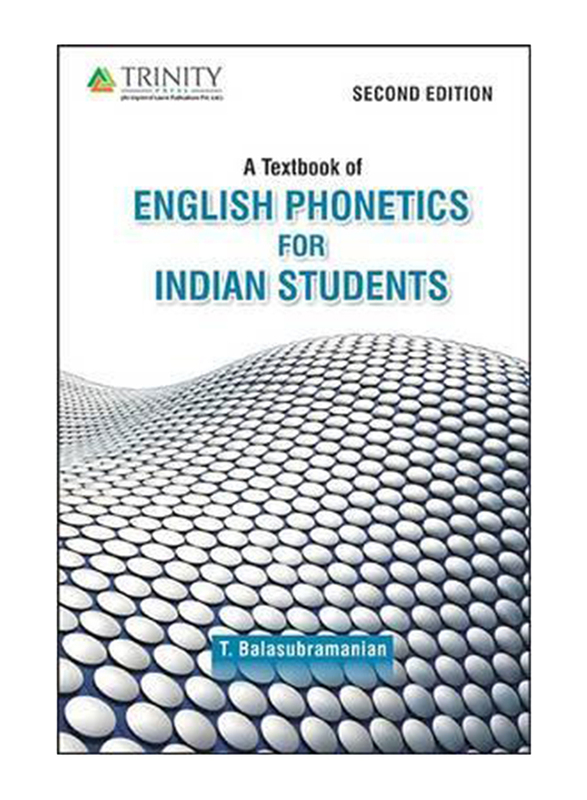 

A Textbook of English Phonetics, Paperback Book, By: T Balasubramanium