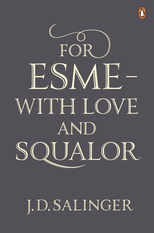 

For Esme - with Love and Squalor, Paperback Book, By: J. D. Salinger