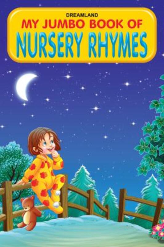 

My Jumbo Book Nursery Rhymes, Paperback Book, By: Dreamland Publications