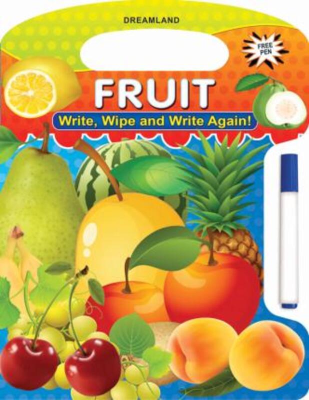 

Write And Wipe Book Fruit, Paperback Book, By: Dreamland Publications