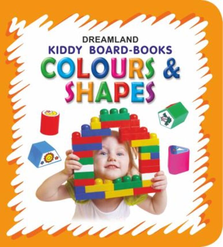 

Kiddy Colours & Shapes, Board Book, By: Dreamland Publications