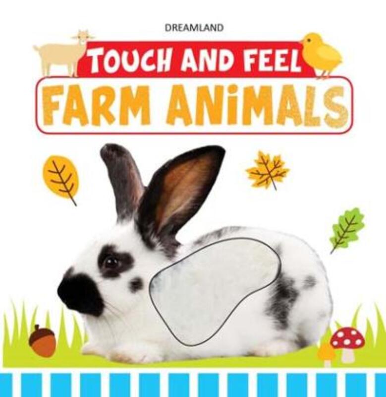 

Touch And Feel Farm Animals, Board Book, By: Dreamland Publications