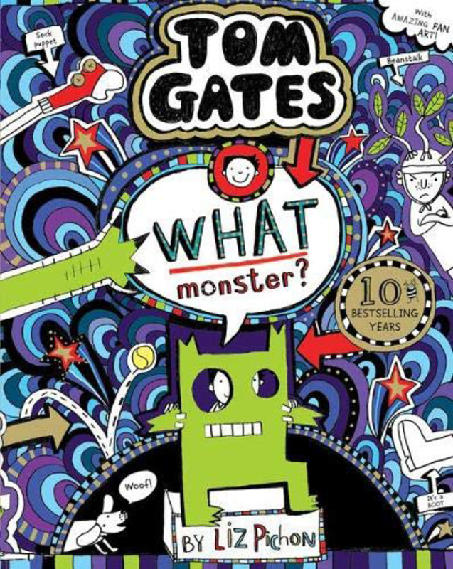 

Tom Gates: What Monster, Paperback Book, By: Liz Pichon