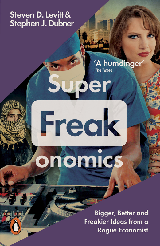 

Super Freak Onomics, Paperback Book, By: Stephen J. Dubner