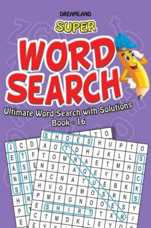 

Super Word Search Part 16, Paperback Book, By: Dreamland Publications