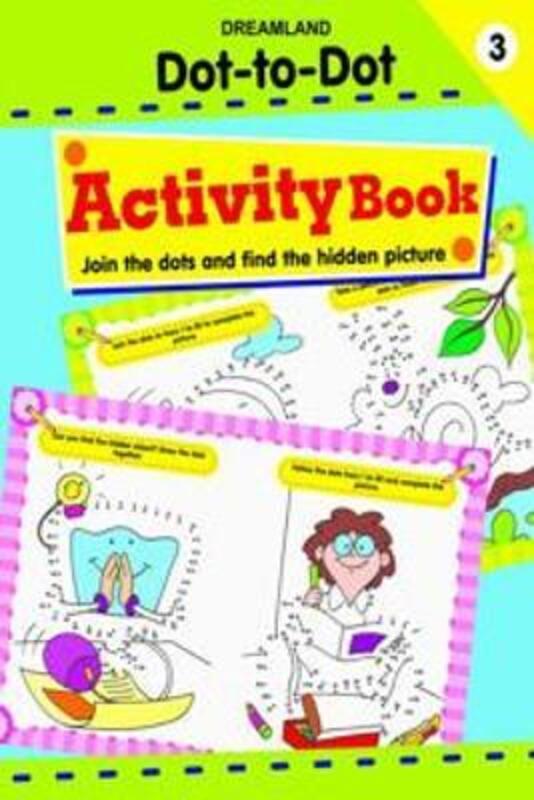 

Fun with Dot To Dot Part 3, Paperback Book, By: Dreamland Publications