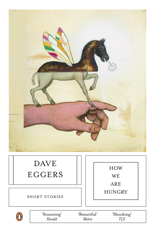

How We Are Hungry, Paperback Book, By: Dave Eggers