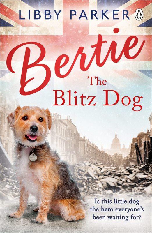 

Bertie The Blitz Dog, Paperback Book, By: Libby Parker