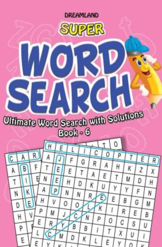 

Super Word Search Part 6, Paperback Book, By: Dreamland Publications