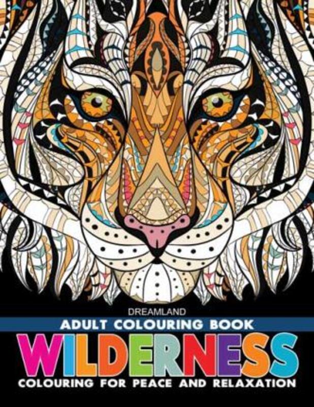 

Wilderness Colouring Book For Adults, Paperback Book, By: Dreamland Publications