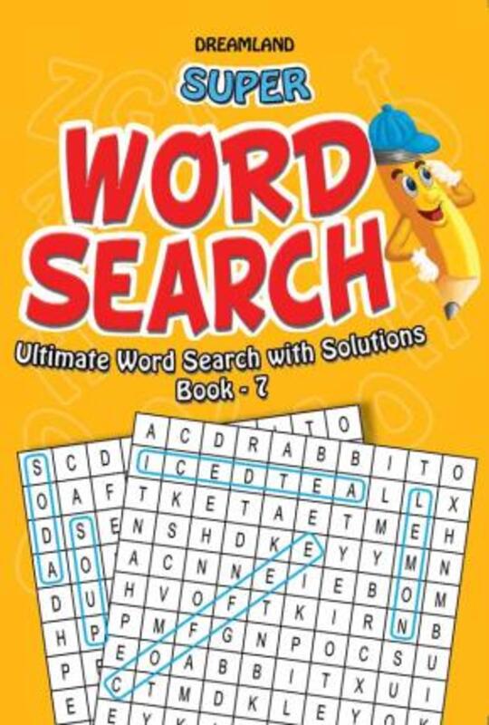 

Super Word Search Part 7, Paperback Book, By: Dreamland Publications