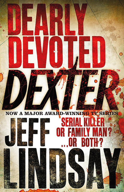 

Dearly Devoted Dexter, Paperback Book, By: Jeff Lindsay