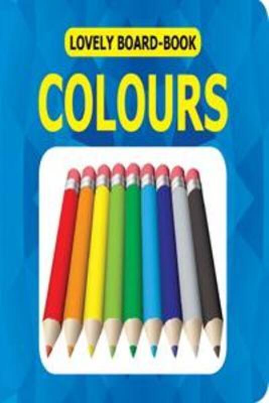 

Lovely Colours, Board Book, By: Dreamland Publications