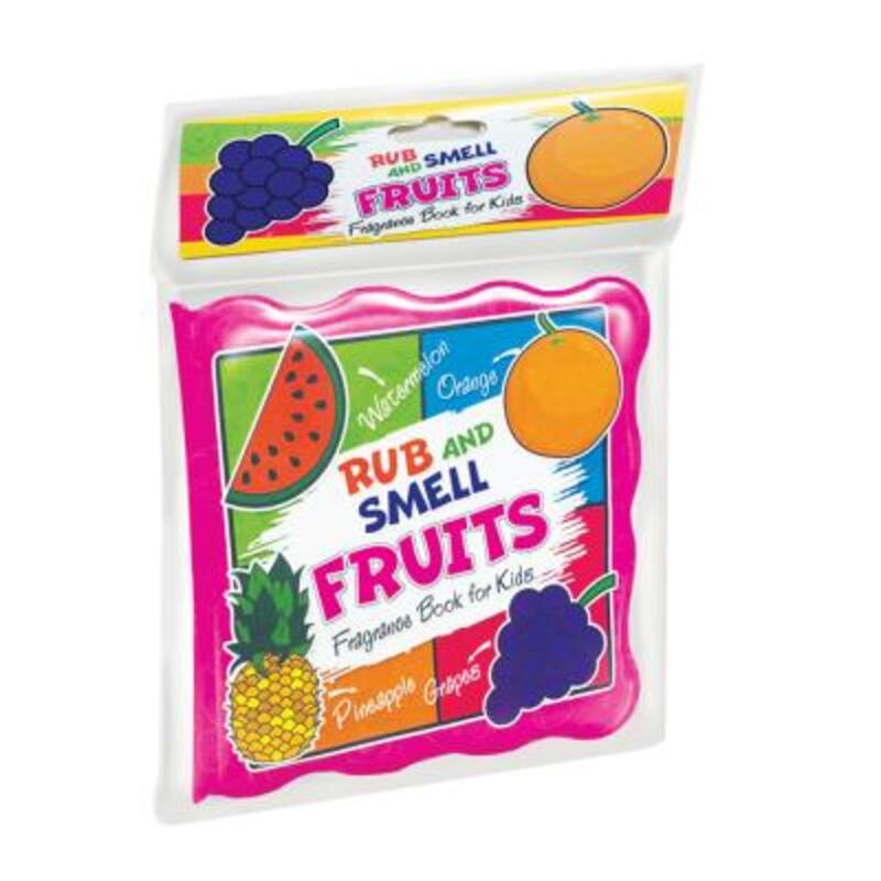 

Rub And Smell Fruits Fragrance Book for Kids, Bath Book, By: Dreamland Publications