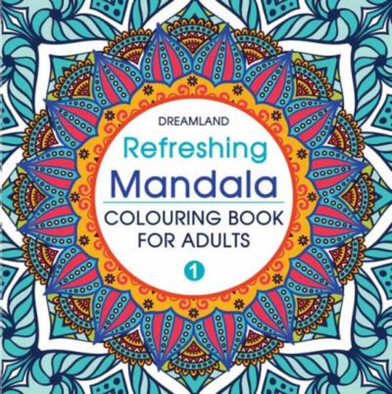 

Refreshing Mandala Colouring Book For Adults Book 1, Paperback Book, By: Dreamland Publications