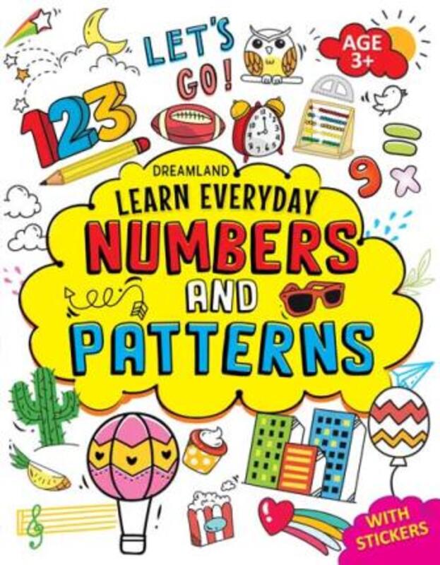 

Learn Everyday Numbers And Patterns for Age 3+, Paperback Book, By: Dreamland Publications