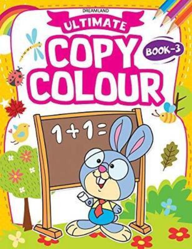 

Ultimate Copy Colour Book 3, Paperback Book, By: Dreamland Publications