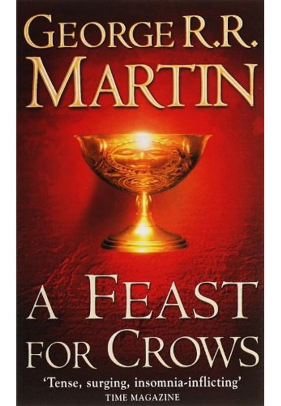 A Feast for Crows Song of Ice and Fire: Book 4, Paperback Book, By: George R R Martin