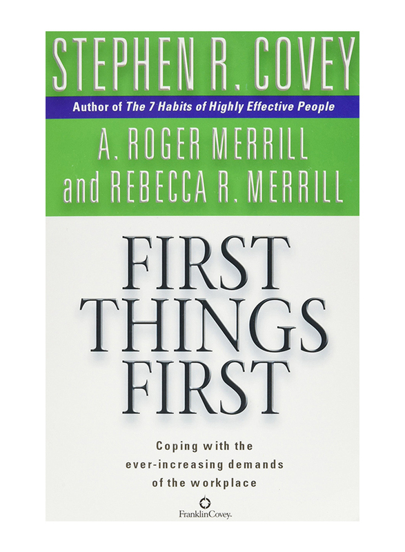 

First Things First, Paperback, By: Stephen R Covey