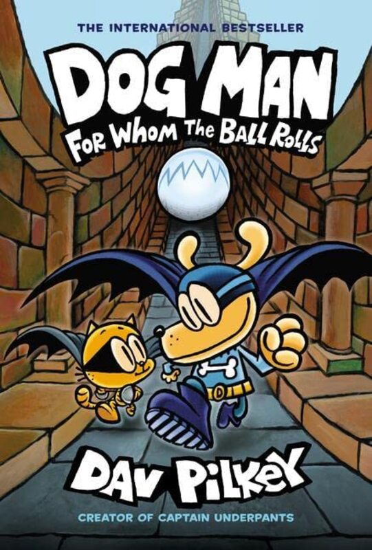 

Dog Man #7: For Whom the Ball Rolls, Hardcover, By: Dav Pilkey