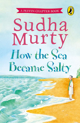 How the Sea Became Salty, Paperback Book, By: Sudha Murty