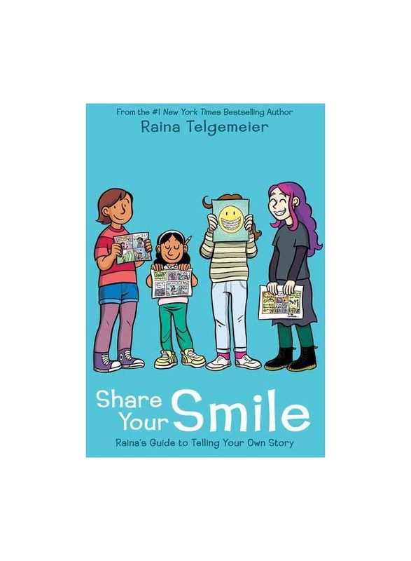 

Share Your Smile: Raina's Guide to Telling Your Own Story, Hardcover Book, By: Raina Telgemeier