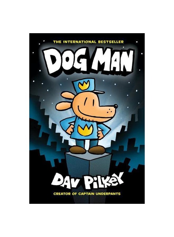 

Dog Man #1: The Creator of Captain Underpants, Hardcover Book, By: Dav Pilkey