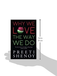 Why We Love the Way We Do, Paperback Book, By: Preeti Shenoy