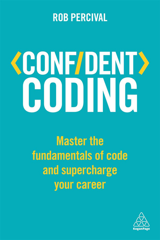 

Confident Coding, Paperback Book, By: Rob Percival