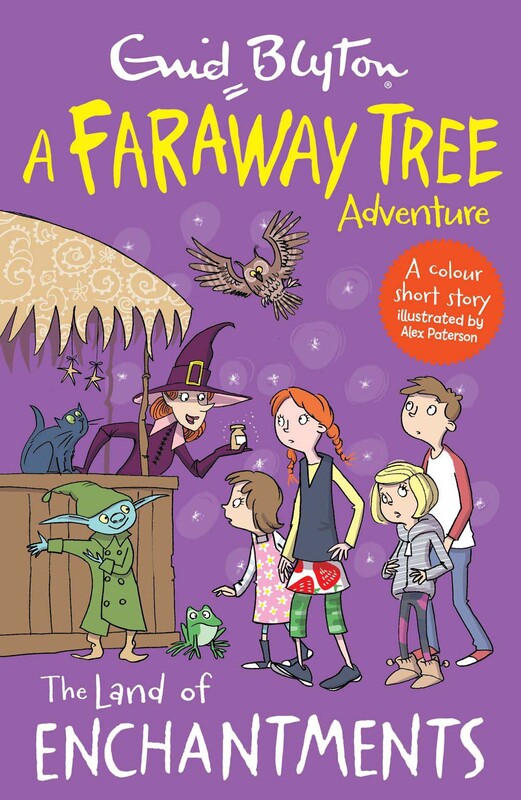 

A Faraway Tree Adventure The Land of Enchantments, Paperback Book, By: Enid Blyton and Alex Paterson