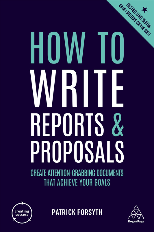 

How to Write Reports and Proposals, Paperback Book, By: Patrick Forsyth