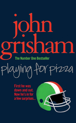 Playing for Pizza, Paperback Book, By: John Grisham