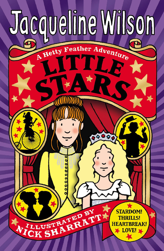 Little Stars: Stardom! Thrills! Heartbreak! Love! A Hetty Feather Adventure, Paperback Book, By: Jacqueline Wilson