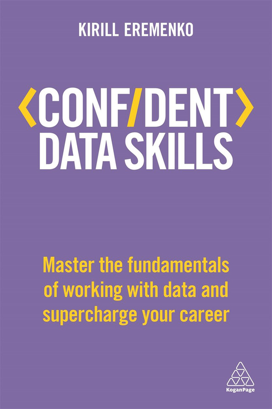 

Confident Data Skills, Paperback Book, By: Kirill Eremenko