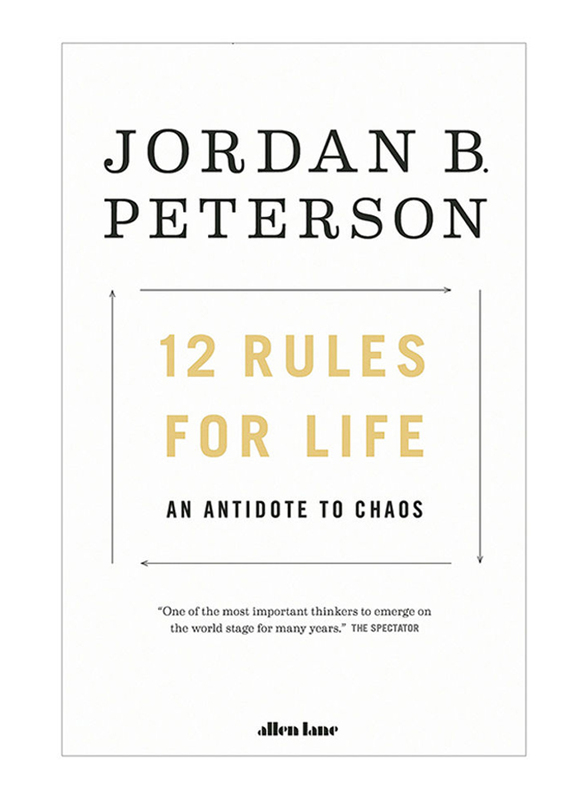 12 Rules For Life: An Antidote To Chaos, Paperback Book, By: Jordan B. Peterson