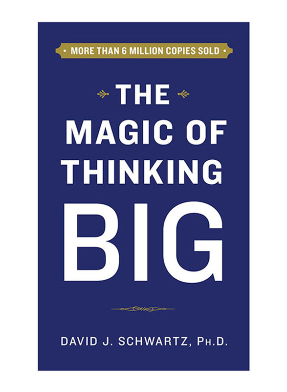 The Magic Of Thinking Big, Paperback Book, By: David Schwartz