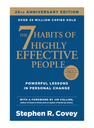 The 7 Habits of Highly Effective People 25th Anniversary Edition, Paperback Book, By: Stephen R Covey