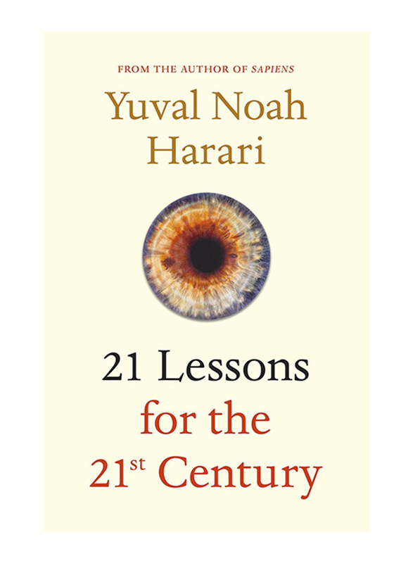 21 Lessons For The 21st Century, Paperback Book, By: Yuval Noah Harari