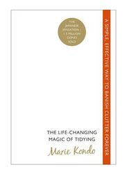 The Life-Changing Magic of Tidying, Paperback Book, By: Marie Kondo