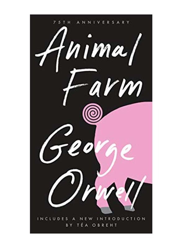 

Animal Farm 75th Anniversary Edition, Paperback Book, By: George Orwell