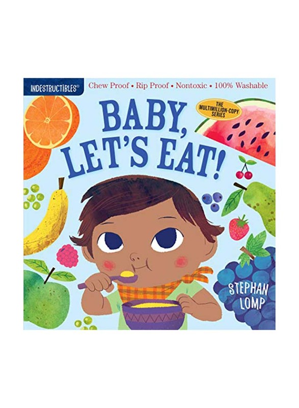 

Indestructibles: Baby, Let's Eat!, Paperback Book, By: Stephan Lomp
