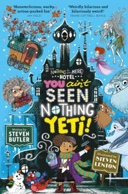 

You Ain't Seen Nothing Yeti!, Paperback Book, By: Steven Butler