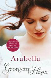 Arabella: Gossip, scandal and an unforgettable Regency romance, Paperback Book, By: Georgette Heyer