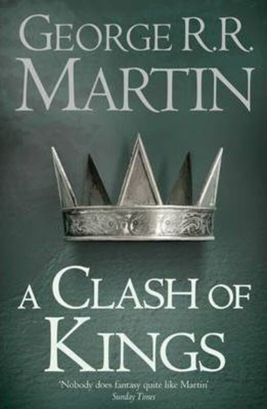 

A Clash of Kings, Paperback Book, By: George R. R. Martin