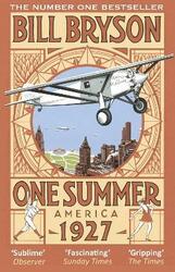 One Summer: America 1927, Paperback Book, By: Bill Bryson