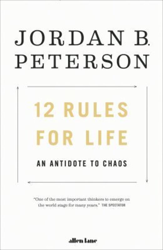 

12 Rules for Life: An Antidote to Chaos, Paperback Book, By: Jordan B. Peterson