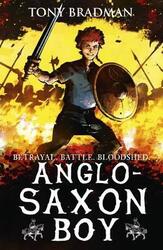 Anglo-Saxon Boy, Paperback Book, By: Tony Bradman