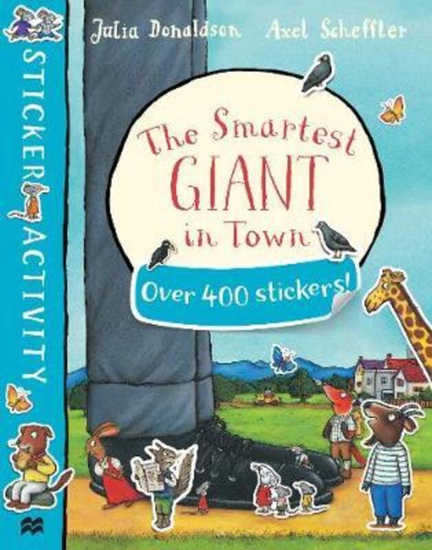 

The Smartest Giant in Town Sticker Book, Paperback Book, By: Julia Donaldson