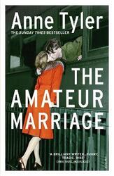 The Amateur Marriage, Paperback Book, By: Anne Tyler