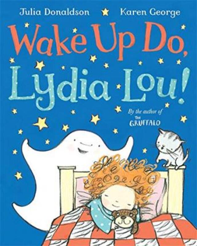 

Wake Up Do Lydia Lou!, Paperback Book, By: Julia Donaldson